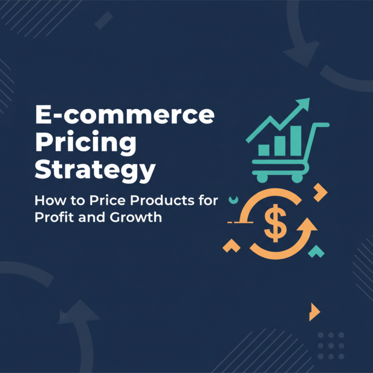 E-commerce Pricing Strategy: How to Price Products for Profit and Growth