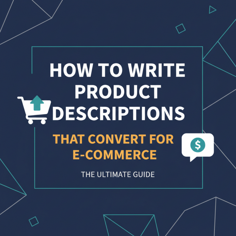 How to Write Product Descriptions That Convert for E-commerce