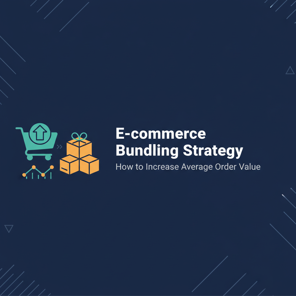 E-commerce Bundling Strategy: How to Increase Average Order Value